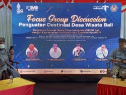 SMSI Bersinergi dengan Kemenparekraf RI, Gelar FGD Penguatan Destinasi Desa Wisata dan Bangkitkan Ekonomi Bali