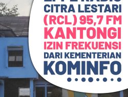 LPPL Radio Citra Lestari (RCL) 95,7 FM Kantongi Izin Frekuensi dari Kementerian Kominfo